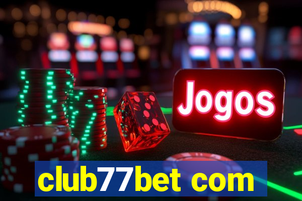 club77bet com